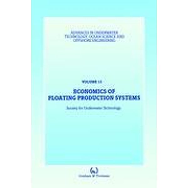 Economics of Floating Production Systems, Society for Underwater Technology (SUT)