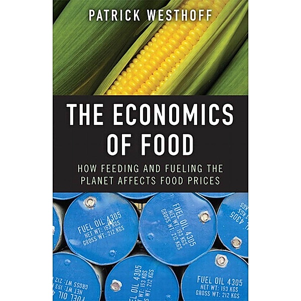 Economics of Food, The, Patrick Westhoff
