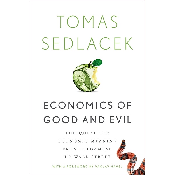 Economics of Good and Evil, Tomas Sedlacek