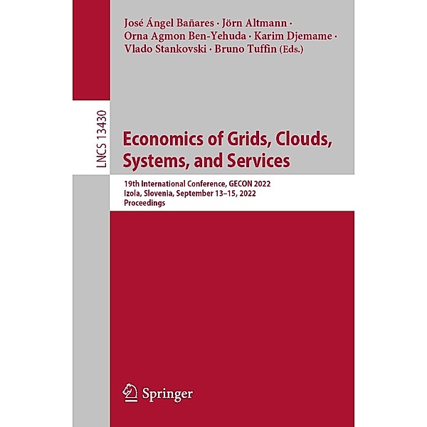 Economics of Grids, Clouds, Systems, and Services / Lecture Notes in Computer Science Bd.13430