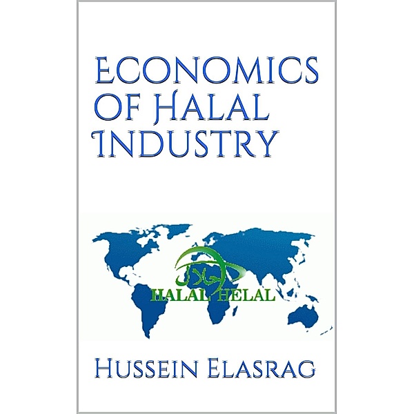 Economics Of Halal Industry, Hussein Elasrag