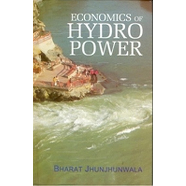 Economics of Hydro Power, Bharat Jhunjhunwala