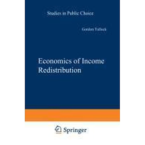 Economics of Income Redistribution, G. Tullock