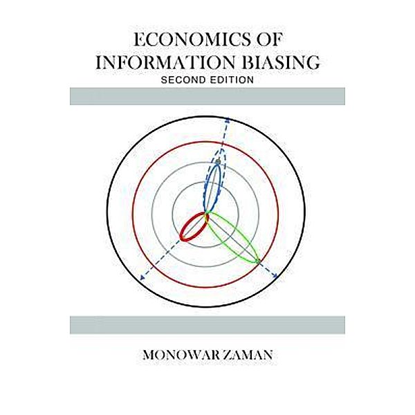 Economics of Information Biasing, Monowar Zaman