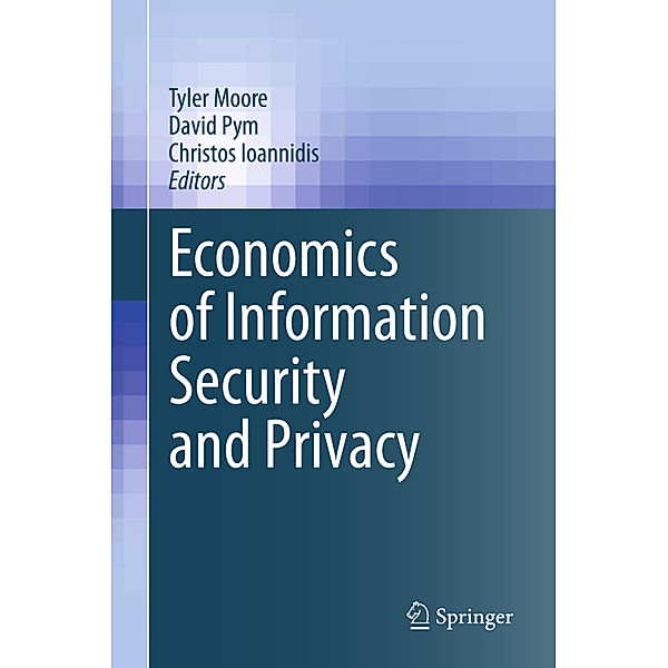 Economics of Information Security and Privacy