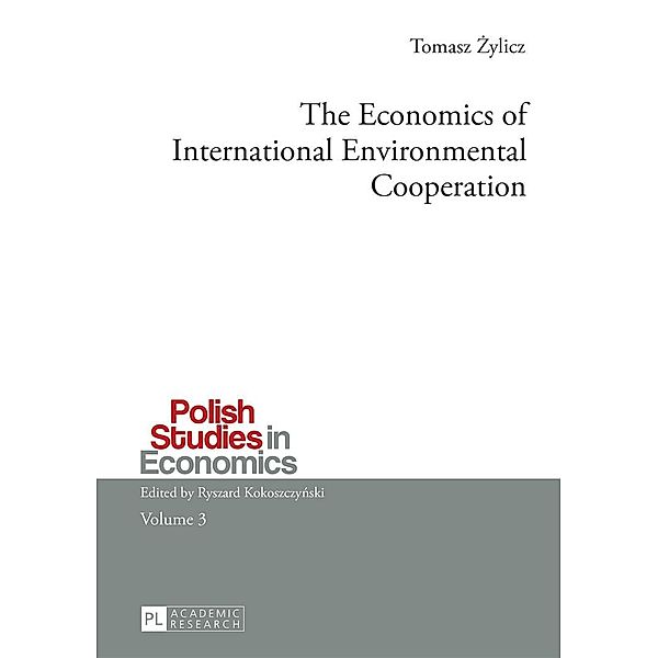 Economics of International Environmental Cooperation, Zylicz Tomasz Zylicz