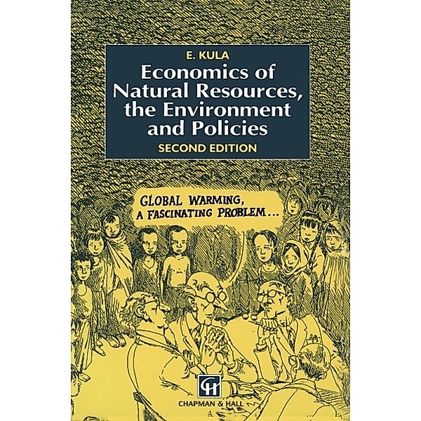 Economics of Natural Resources, the Environment and Policies, E. Kula