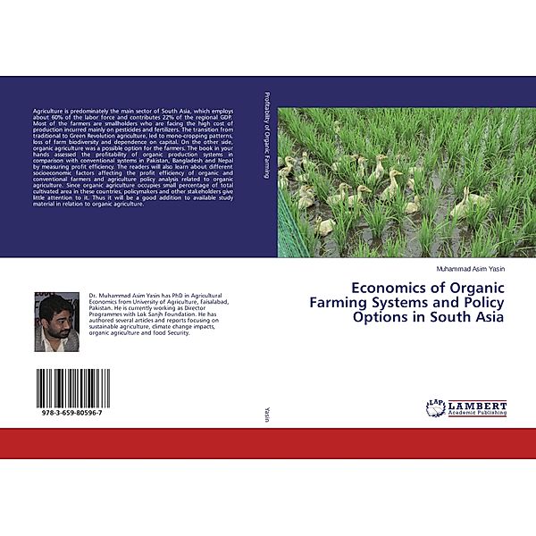 Economics of Organic Farming Systems and Policy Options in South Asia, Muhammad Asim Yasin