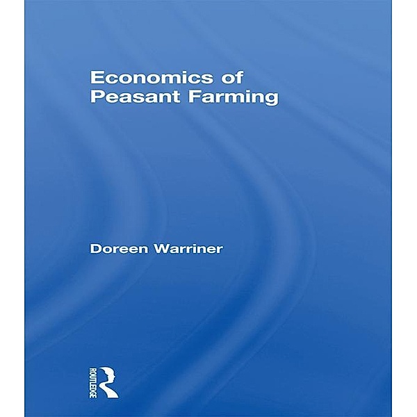Economics of Peasant Farming, Doreen Warriner