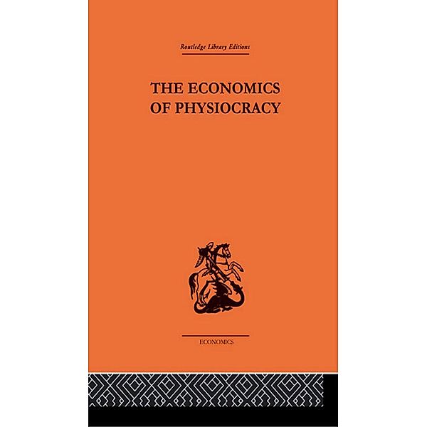 Economics of Physiocracy, Ronald L. Meek