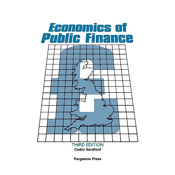 Economics of Public Finance, C. T. Sandford