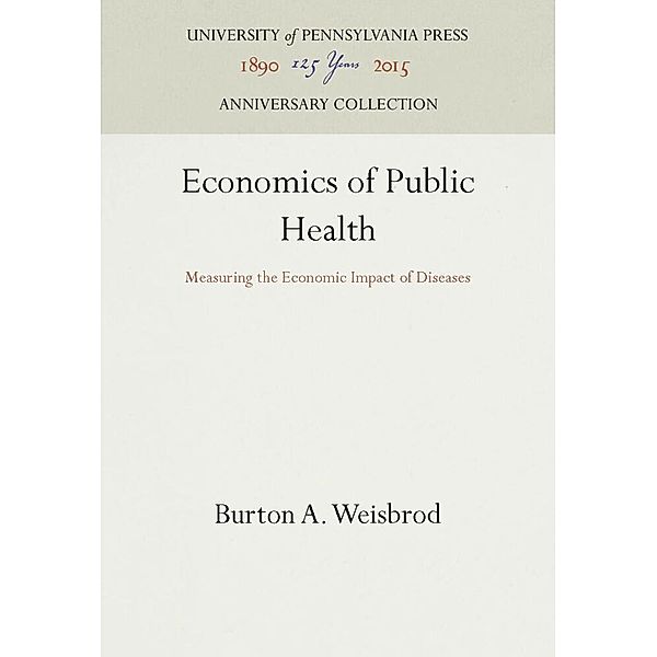 Economics of Public Health, Burton A. Weisbrod