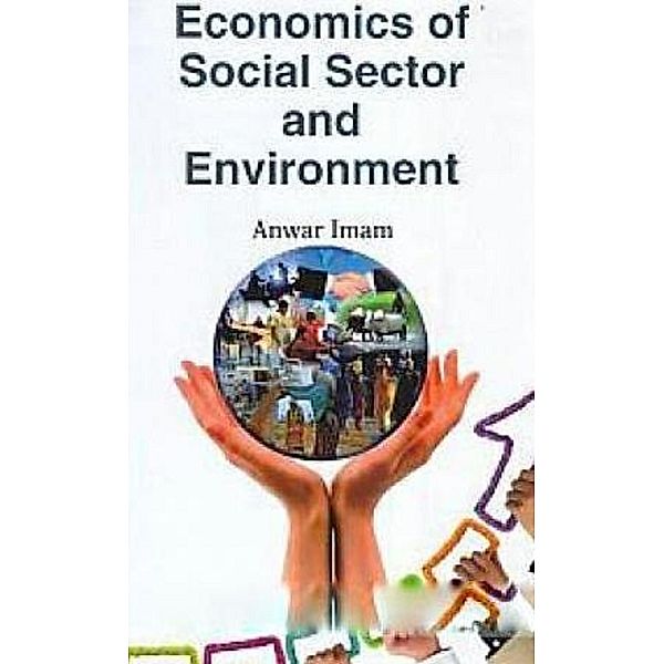 Economics of Social Sector and Environment, Anwar Imam