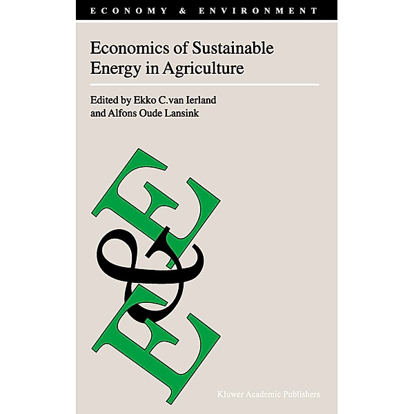 Economics of Sustainable Energy in Agriculture