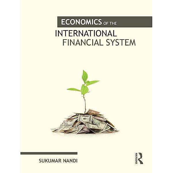 Economics of the International Financial System, Sukumar Nandi