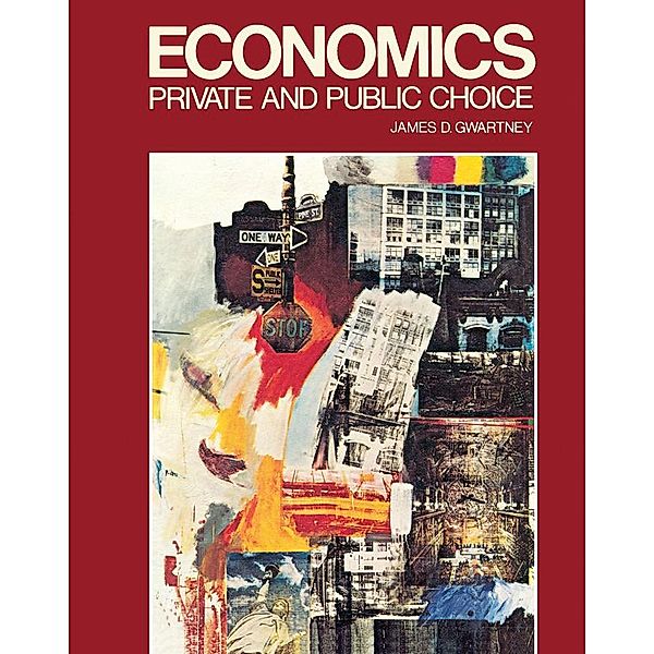 Economics Private and Public Choice, James D Gwartney
