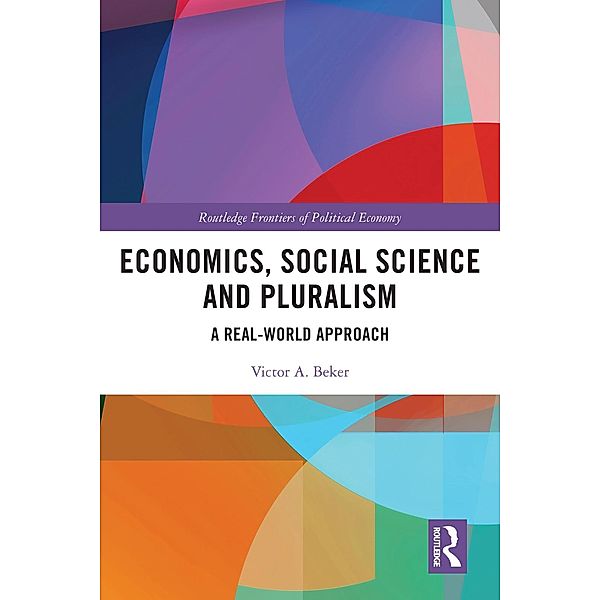 Economics, Social Science and Pluralism, Victor A. Beker