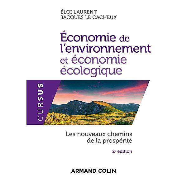 Économie de l'environnement et économie écologique - 2e éd. / Économie, Éloi Laurent, Jacques Le Cacheux