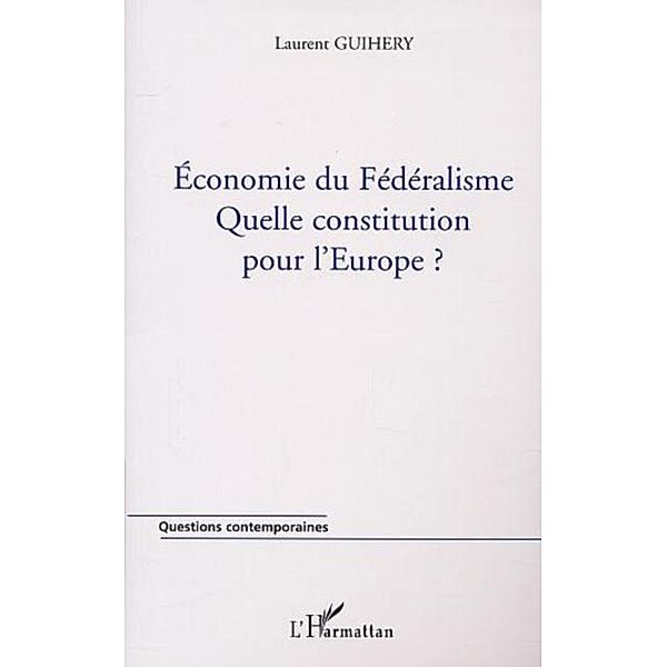 economie du federalisme / Hors-collection, Guihery Laurent