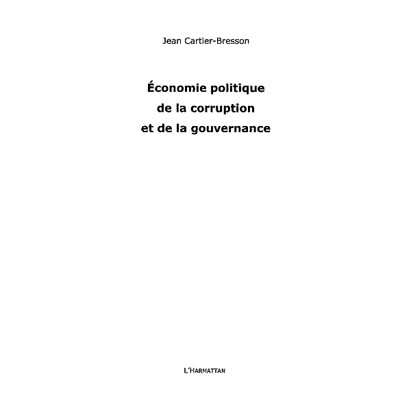 Economie politique de la corruption et de la gouvernance / Hors-collection, Jean Cartie-Bresson