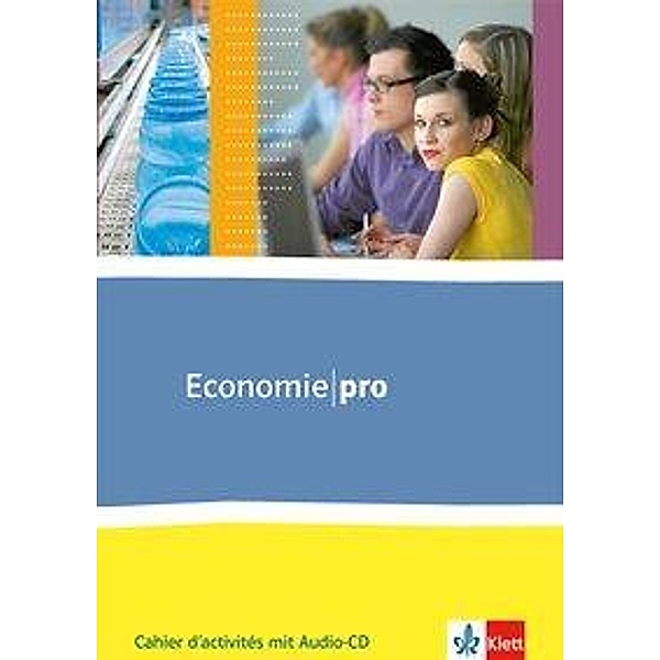 Economie Pro: 1 Economie pro ab Klasse 11, m. 1 Audio-CD