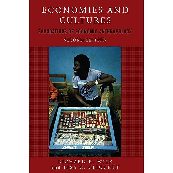 Economies and Cultures, Richard R Wilk