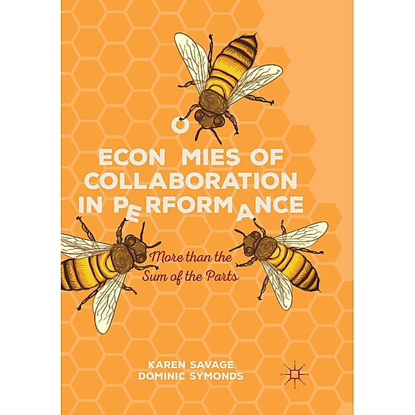 Economies of Collaboration in Performance, Karen Savage, Dominic Symonds