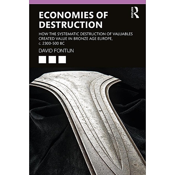 Economies of Destruction, David Fontijn