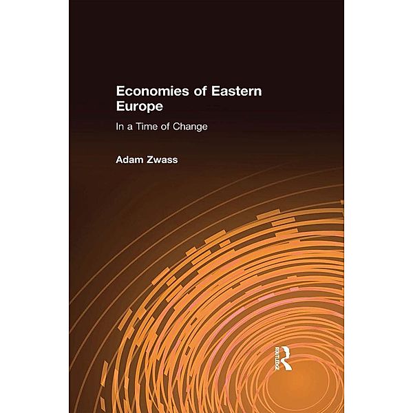 Economies of Eastern Europe in a Time of Change, Adam Zwass