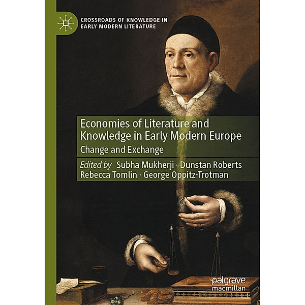 Economies of Literature and Knowledge in Early Modern Europe