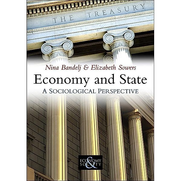 Economy and State / PESS - Polity Economy and Society Series, Nina Bandelj, Elizabeth Sowers