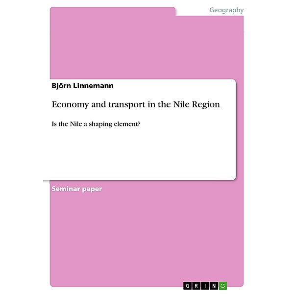 Economy and transport in the Nile Region, Björn Linnemann