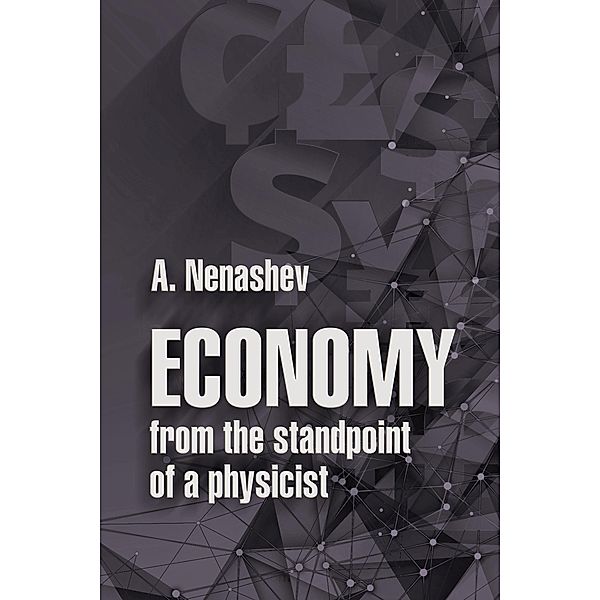 Economy from the standpoint of ¿ physicist, ¿. Nenashev