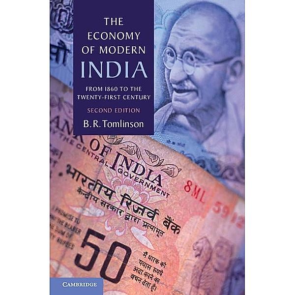 Economy of Modern India / The New Cambridge History of India, B. R. Tomlinson