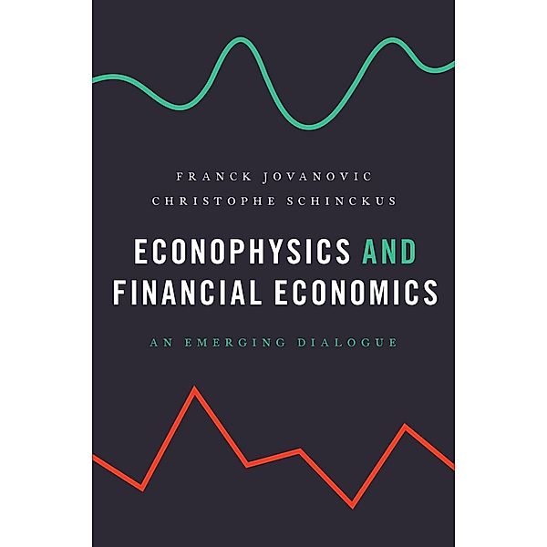 Econophysics and Financial Economics, Franck Jovanovic, Christophe Schinckus