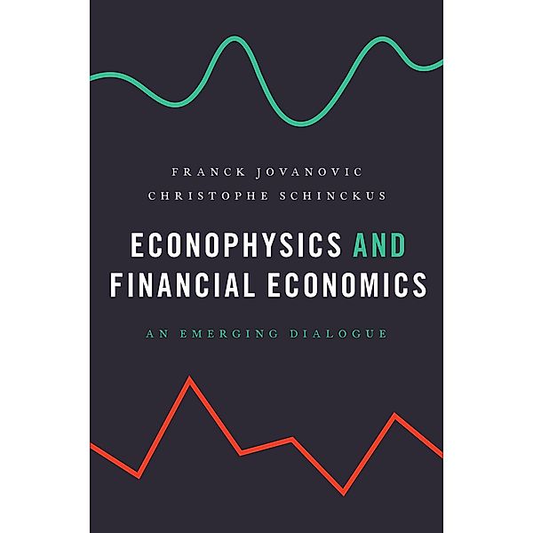 Econophysics and Financial Economics, Franck Jovanovic, Christophe Schinckus