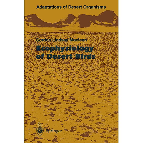 Ecophysiology of Desert Birds, Gordon L. Maclean