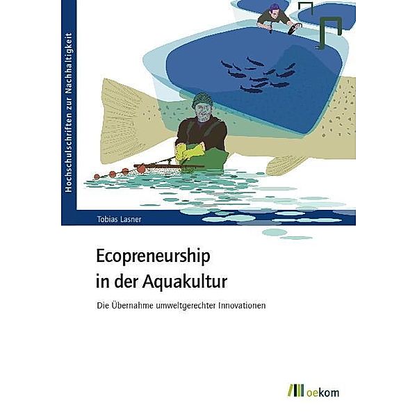 Ecopreneurship in der Aquakultur, Tobias Lasner