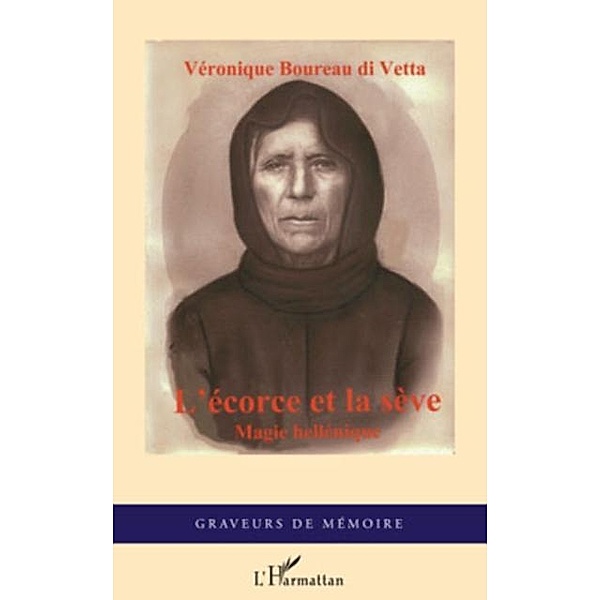 Ecorce et la seve L' / Hors-collection, Veronique Boureau Di Vetta