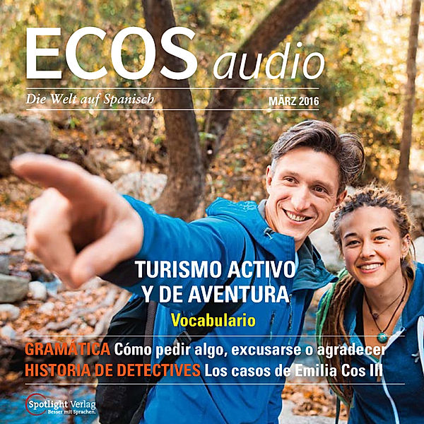 ECOS Audio - Spanisch lernen Audio - Aktiv- und Abenteuertourismus, Covadonga Jiménez