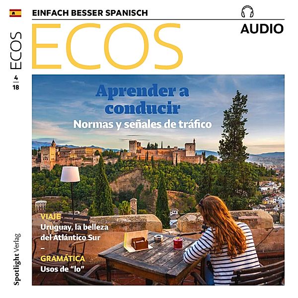 Ecos Audio - Spanisch lernen Audio - Autofahren lernen, Covadonga Jiménez