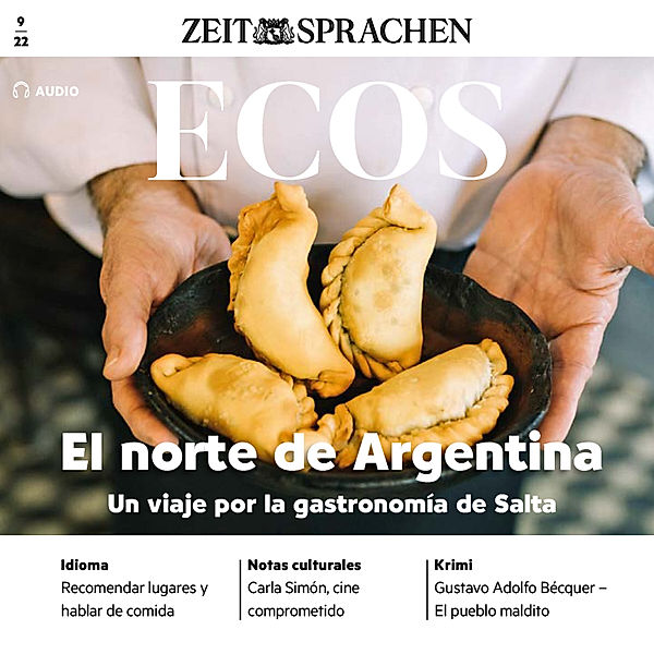 Ecos Audio - Spanisch lernen Audio - Der Norden Argentiniens, Covadonga Jimenez