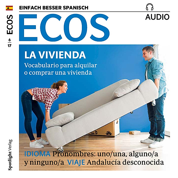 ECOS Audio - Spanisch lernen Audio - Die eigene Wohnung, Covadonga Jiménez