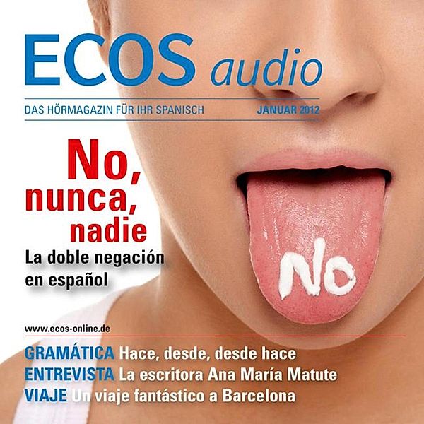 ECOS Audio - Spanisch lernen Audio - Die Verneinung, Covadonga Jiménez