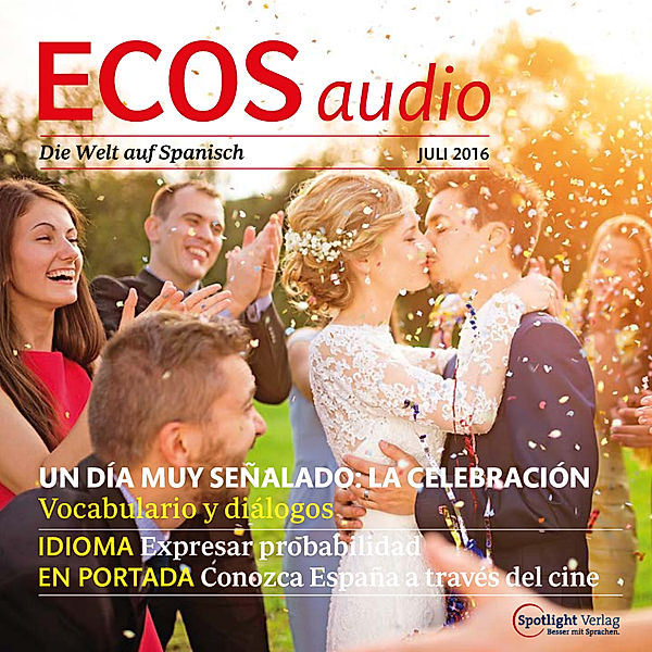 ECOS Audio - Spanisch lernen Audio - Eine Feier organisieren, Covadonga Jiménez