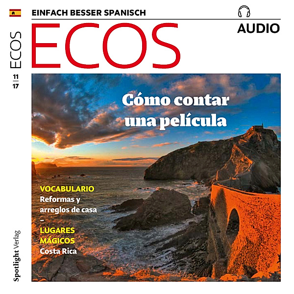 ECOS Audio - Spanisch lernen Audio - Eine Filmhandlung erzählen, Covadonga Jiménez