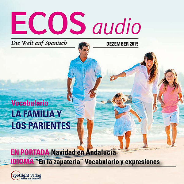 ECOS Audio - Spanisch lernen Audio - Familie und Verwandte, Covadonga Jiménez