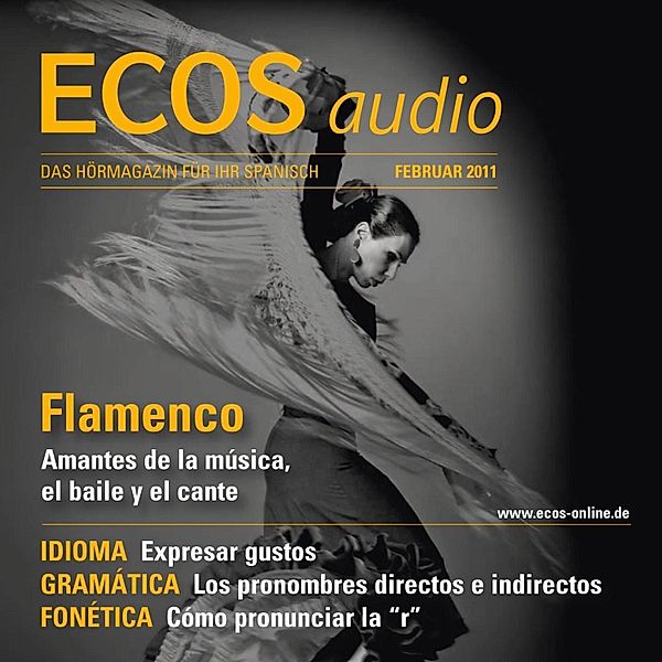 ECOS Audio - Spanisch lernen Audio - Flamenco, Covadonga Jiménez, Spotlight Verlag