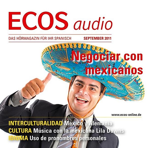 ECOS Audio - Spanisch lernen Audio - Handelspartner Mexiko, Covadonga Jiménez, Spotlight Verlag