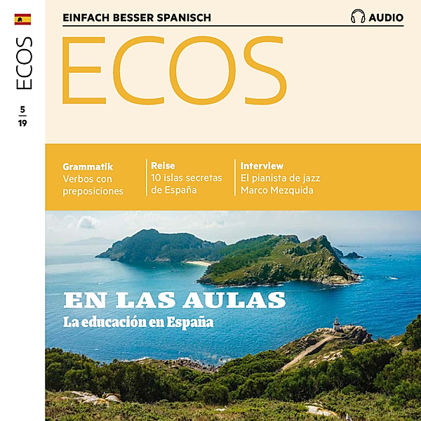Ecos Audio - Spanisch lernen Audio - Im Klassenzimmer – Schule in Spanien, Spotlight Verlag